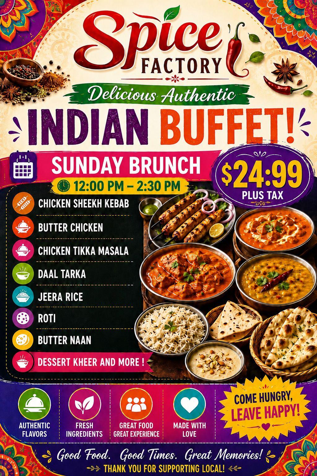Spice Factory has Sunday Brunch buffet from 12pm to 2:30pm for only $24.99